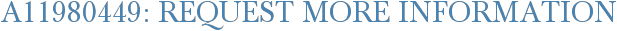 A11980449: Request More Information