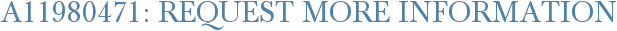 A11980471: Request More Information