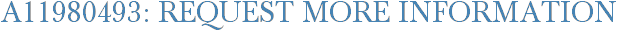 A11980493: Request More Information