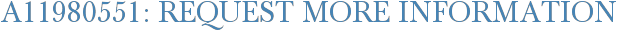 A11980551: Request More Information