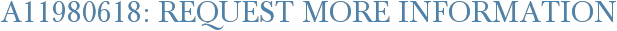 A11980618: Request More Information