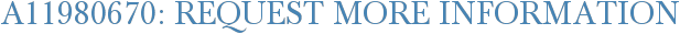A11980670: Request More Information