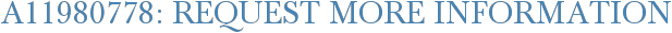 A11980778: Request More Information