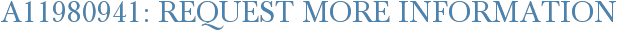 A11980941: Request More Information