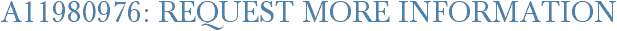 A11980976: Request More Information