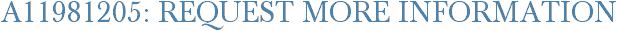 A11981205: Request More Information