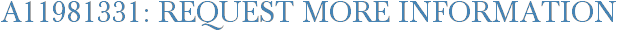 A11981331: Request More Information