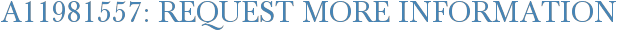 A11981557: Request More Information