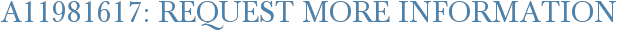 A11981617: Request More Information