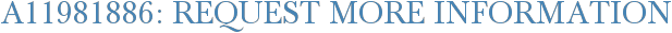 A11981886: Request More Information