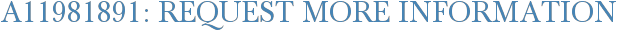 A11981891: Request More Information