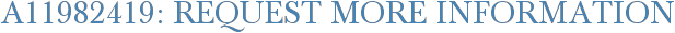 A11982419: Request More Information