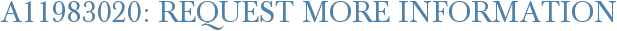 A11983020: Request More Information
