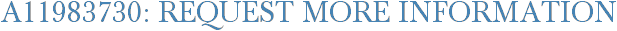A11983730: Request More Information