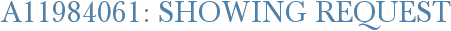 A11984061: Showing Request