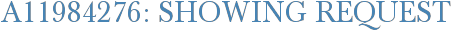A11984276: Showing Request
