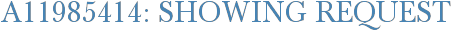 A11985414: Showing Request