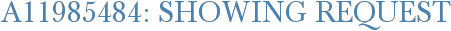 A11985484: Showing Request