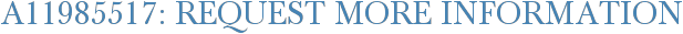 A11985517: Request More Information