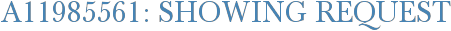 A11985561: Showing Request