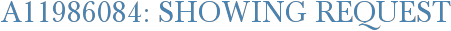 A11986084: Showing Request
