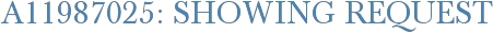A11987025: Showing Request