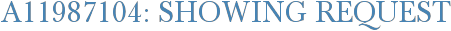 A11987104: Showing Request
