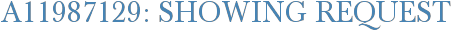 A11987129: Showing Request