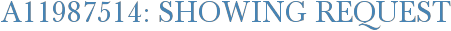 A11987514: Showing Request