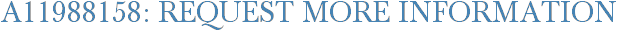 A11988158: Request More Information