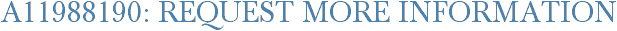 A11988190: Request More Information