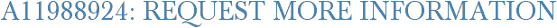 A11988924: Request More Information