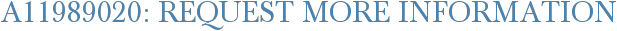 A11989020: Request More Information
