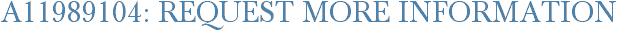 A11989104: Request More Information