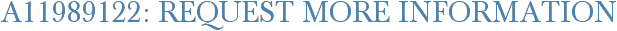 A11989122: Request More Information