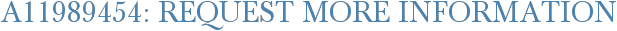 A11989454: Request More Information