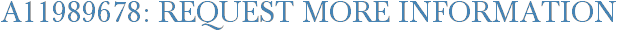 A11989678: Request More Information