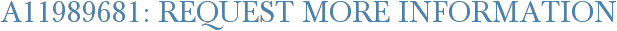 A11989681: Request More Information