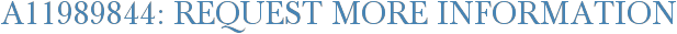 A11989844: Request More Information