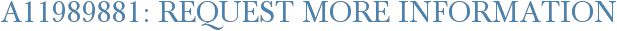 A11989881: Request More Information