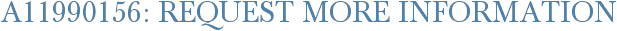 A11990156: Request More Information