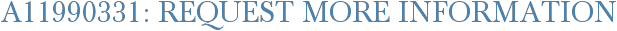 A11990331: Request More Information