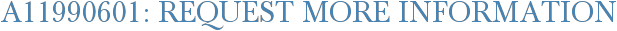 A11990601: Request More Information