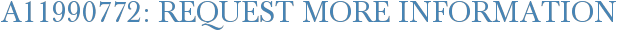 A11990772: Request More Information