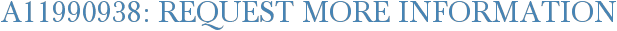 A11990938: Request More Information