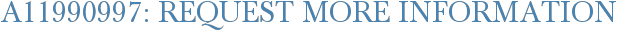 A11990997: Request More Information