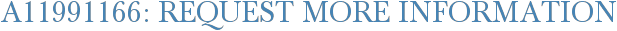 A11991166: Request More Information