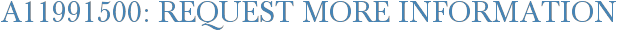 A11991500: Request More Information