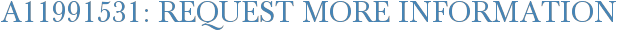 A11991531: Request More Information