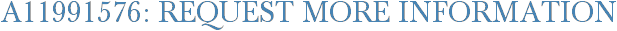 A11991576: Request More Information
